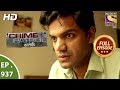 Crime Patrol Satark Ep 937 Full Episode 15th July 2018