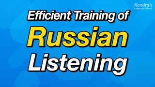 Efficient training of Spoken Russian listening