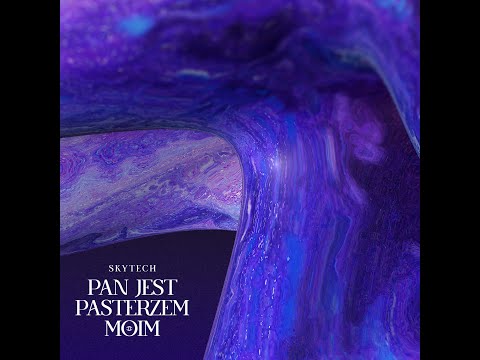 Skytech - Pan jest pasterzem moim (Extended)