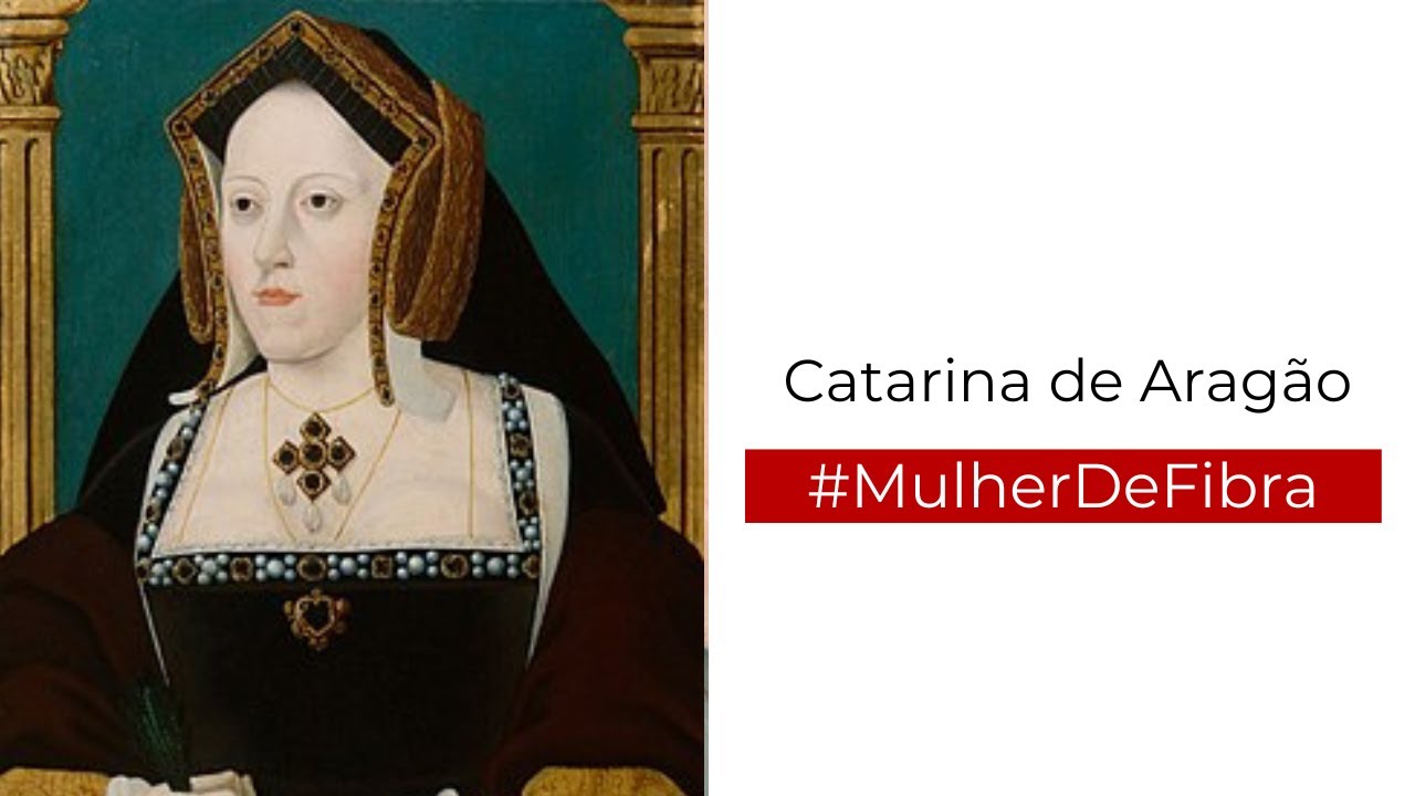CATARINA DE ARAGÃO | #MulherDeFibra