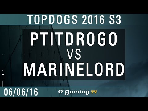PtitDrogo vs MarineLord - TopDogs 2016 S3 - Ro8