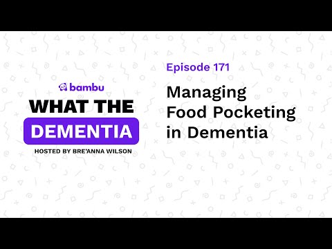 171 | Managing Food Pocketing in Dementia