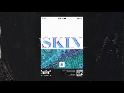 braga - SKIN (ft. Kaiser Kiff)