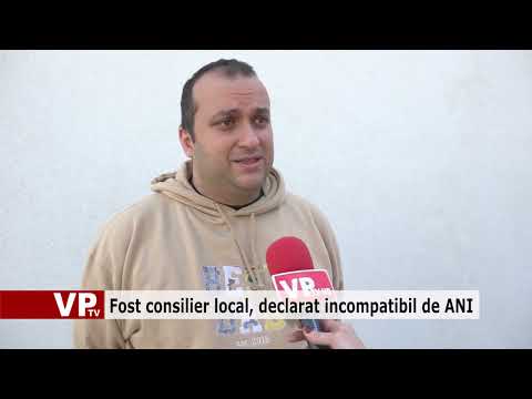 Fost consilier local, declarat incompatibil de ANI