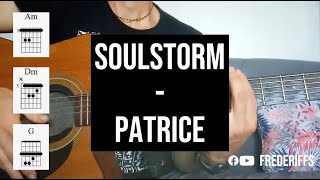 Soulstorm (Patrice) (tuto, cover guitare, accords, paroles)