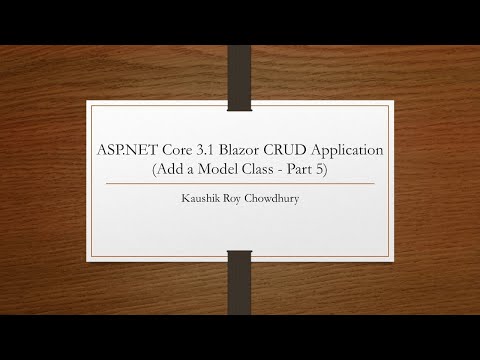 ASP NET Core 3 1 Blazor CRUD Application Add a Model Class Part 5