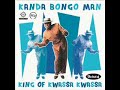 Kanda Bongo Man The Bst Of King Of Kwassa Kwassa Sai Congolese Soukous