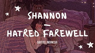 [indosub] Hatred Farewell (미워해 널 잘 지내지는 마) – SHANNON (샤넌) | sub indo | lilnghtmr