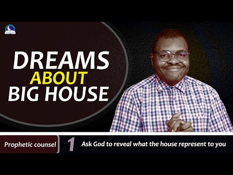 Dreams About Big House II Spiritual Meaning II Evangelist Joshua