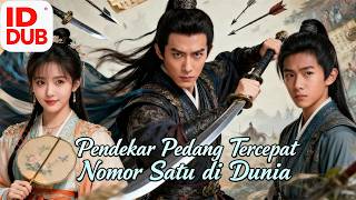 Download lagu 【Pendekar Pedang Tercepat Nomor Satu di Dunia】Full episode丨【IND DUB】Indonesia subtitles mp3