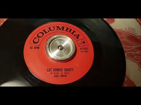 Carl Smith - Cut Across Shorty - 1960 Rock N Roll - Columbia 4-41642