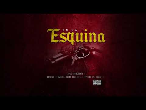 Lapiz Conciente - En La Esquina ft. Quimico,Julio Restituyo, Gatillero 23, Chosen RD (Audio Oficial)