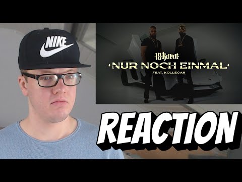 Die Kolle Abmische ist wild. 18 KARAT x KOLLEGAH - NUR NOCH EINMAL | Reaction