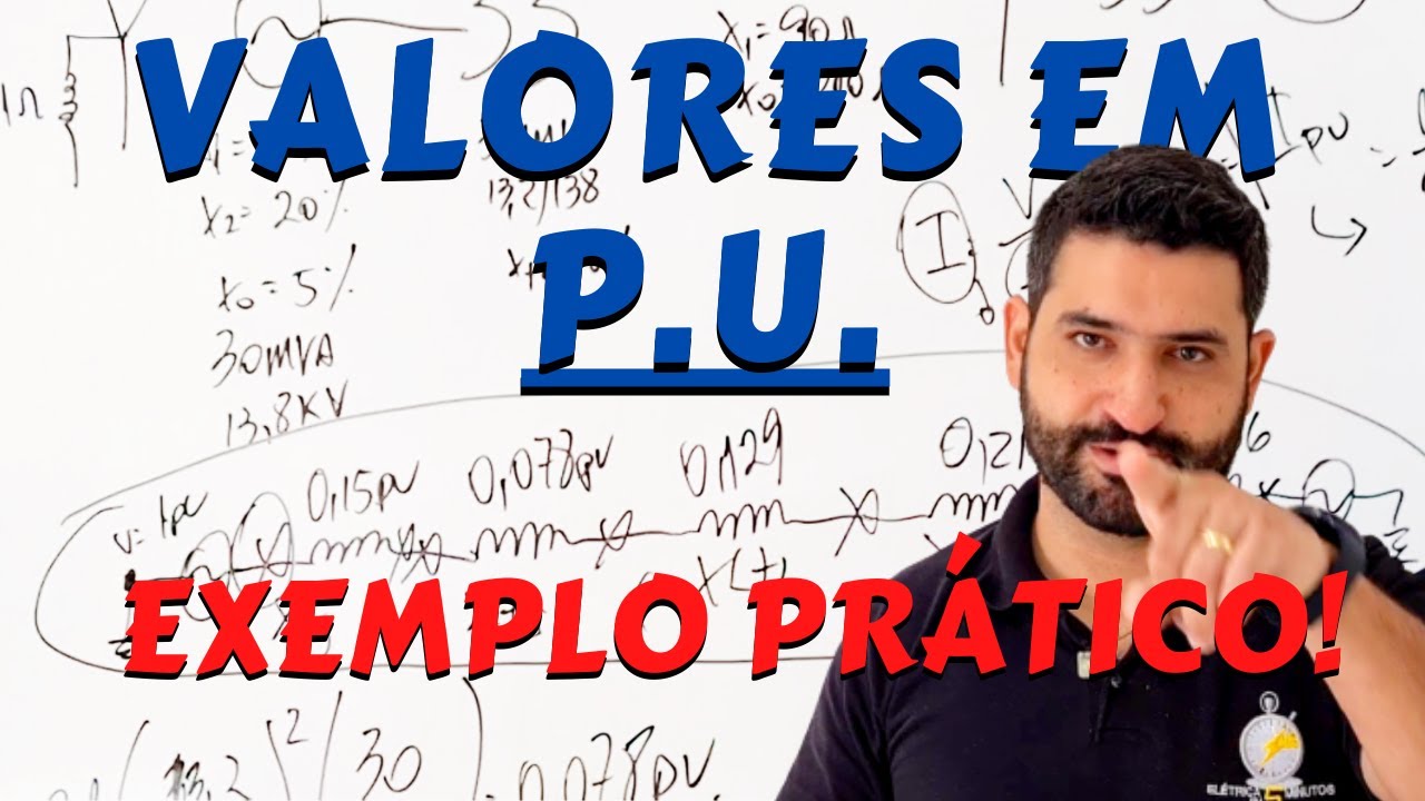AULA PRÁTICA - Como Montar um Diagrama de Impedância Por Unidade - Diagrama em PU