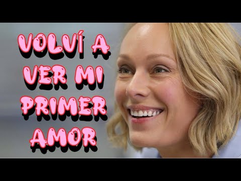 VOLVÍ A VER MI PRIMER AMOR | AMOR AÑOS DESPUÉS | Drama novelas