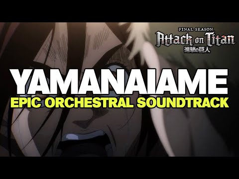 Attack on Titan S4 EP 10 OST: YAMANAIME / Ymniam - Orch (FULL VERSION) | EPIC ORCHESTRAL COVER