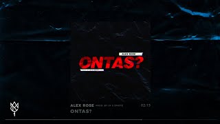 Alex Rose - Ontas? (Audio Oficial)