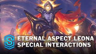 Eternal Aspect Leona Special Interactions - Full Voice English