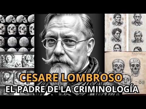 Who was CESARE LOMBROSO The Father of Criminology: | Is the criminal born or made?