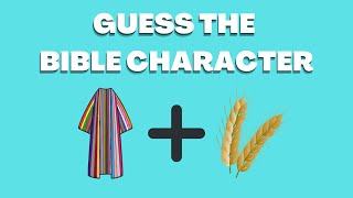 Guess The Bible Character  BIBLE QUIZ