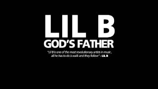 Lil B- I Love You (God&#39;s Father)