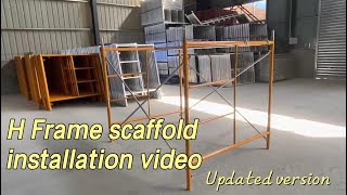 H Frame scaffold installation video（Updated version)