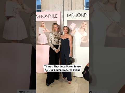 Things That Just Make Sense at the FASHIONPHILE x Emma Roberts Event