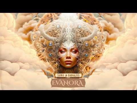 Evanora - S3N0 & Babalos