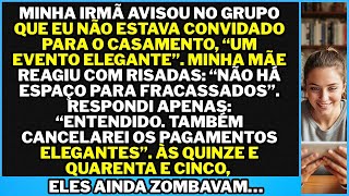 “Você não está convidada. É um casamento chique”, escreveu minha irmã no grupo. Minha mãe reagiu…