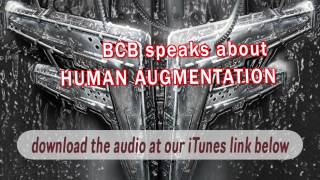 19. Burton C. Bell speaks about HUMAN AUGMENTATION