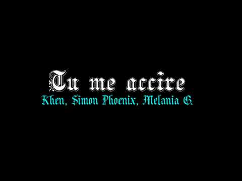 Khen, Simon Phoenix, Melania G. - TU ME ACCIRE