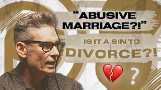 Is It A Sin To Divorce In An Abusive Marriage? | Pastors