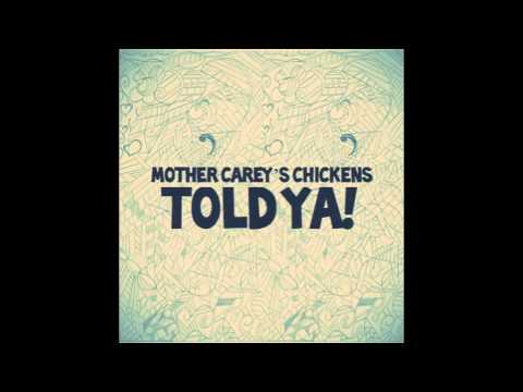Told Ya! [Demo EP] - Mother Carey's Chickens