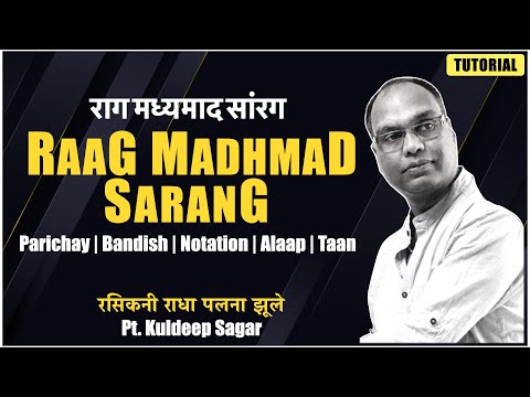 Raag Madhmad Sarang | मधमाद सारंग | For Beginners | Pt. Kuldeep Sagar | Alaap Music Academy Chennai