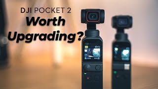 DJI Pocket 2 vs Osmo Pocket - Should YOU Upgrade??
