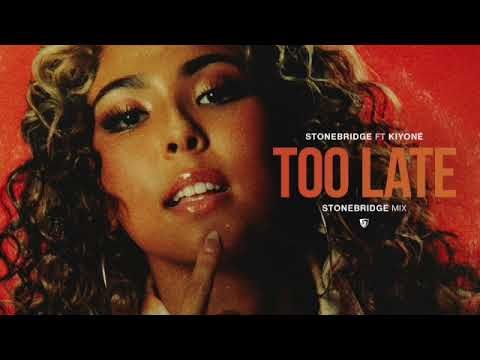 OUT NOW: StoneBridge ft Kiyoné - Too Late
