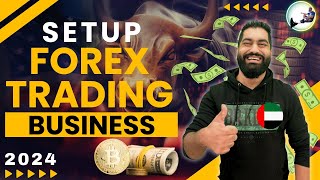 How to Setup Forex Trading Business in UAE 2024 🇦🇪 - Forex Trading Legal Hai UAE DUBAI Main?
