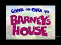 Come On Over To Barney S House Play Along Anniversary