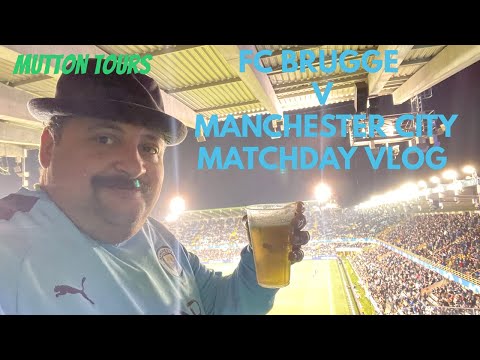 FC Brugge 1-5 Man City , Champions League Matchday vlog ,beer, mussels and chips Bruges,Belgium 🇧🇪