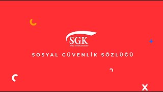 Sosyal Güvenlik Sözlüğü 1.Bölüm