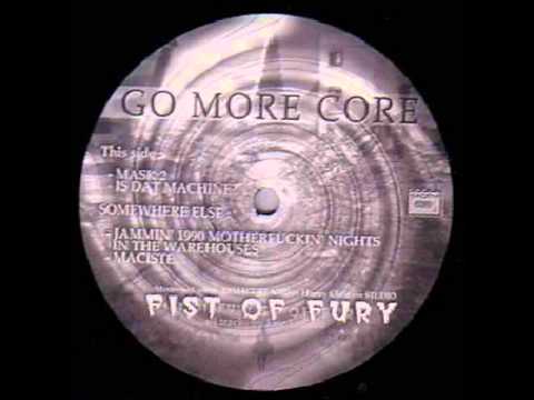 GO MORE CORE 01 - A1 - FIST OF FURY - Jammin 1990