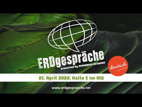 ERDgespräche 2022, 21. April 2022, Halle E im MQ, Wien (Live-Stream DE)