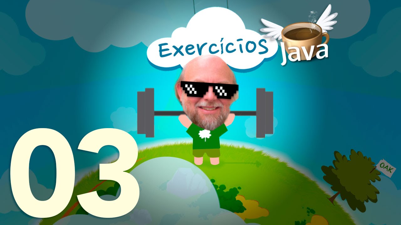 Exercícios de Java #03 - Curso de Java para Iniciantes
