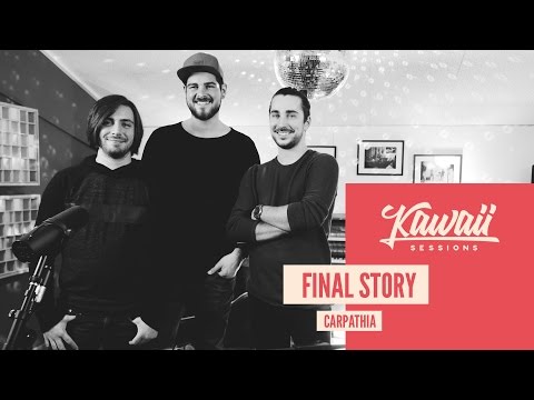 Kawaii Session w/ Final Story - Carpathia