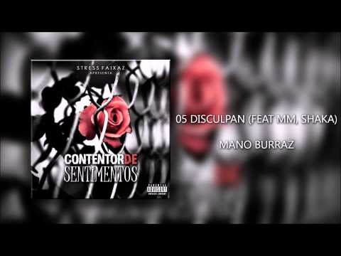 MANO BURRAZ - DISCULPAN (FEAT MM, SHAKA NA MUVE)