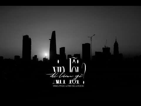 Xin lỗi để làm gì - Tăng Phúc