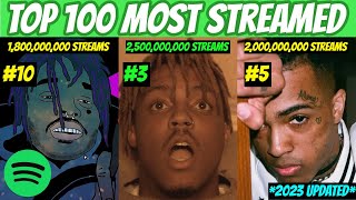 TOP 100 MOST Streamed Rap Songs OF ALL TIME! (Spot