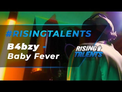 B4bzy - Baby Fever [Freestyle] Rising Talents
