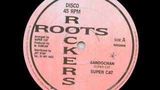 Super Cat - Sandochan + Dub - 12&quot; Roots Rockers 1987 - FULL UP RIDDIM 80&#39;S DANCEHALL