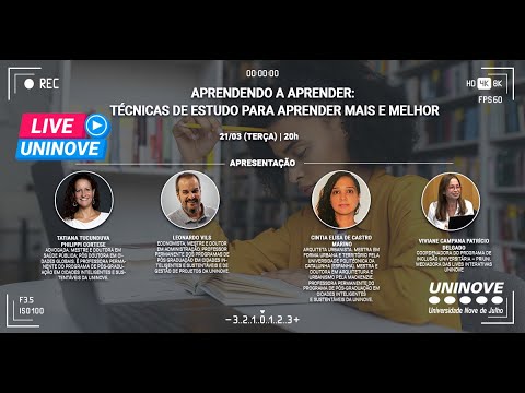 UNINOVE LIVE - APRENDENDO A APRENDER: TÉCNICAS DE ESTUDO PARA APRENDER MAIS E MELHOR